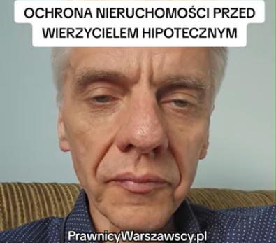 Zagrożenie egzekucją komorniczą nieruchomości: hipoteka umowna, wierzyciel z tytułem wykonawczym, skarga pauliańska, sposoby ochrony majątku przed windykacją i licytacją.