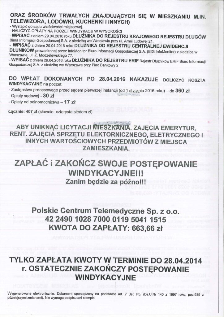 Urząd przyjrzał się manipulacjom informacjami przekazywanymi konsumentom oraz mylącym formom graficznym wezwań do zapłaty wysyłanych przez Kancelarię Spraw Sądowych i Windykacyjnych w imieniu Polskiego Centrum Telemedycznego